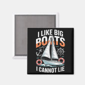 Aimant I Like Big Boats I Cannot Lie - Funny Sailing &amp (Recto/Verso)