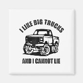 Aimant I Like Big Trucks And I Cannot Lie Four Wheel Driv (Devant)