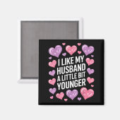 Aimant I Like My Husband A Little Bit Younger Funny Sayin (Recto/Verso)