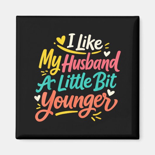 Aimant I Like My Husband A Little Bit Younger Funny Women (Devant)