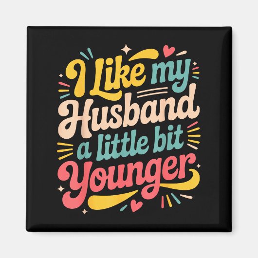 Aimant I Like My Husband A Little Bit Younger Funny Women (Devant)