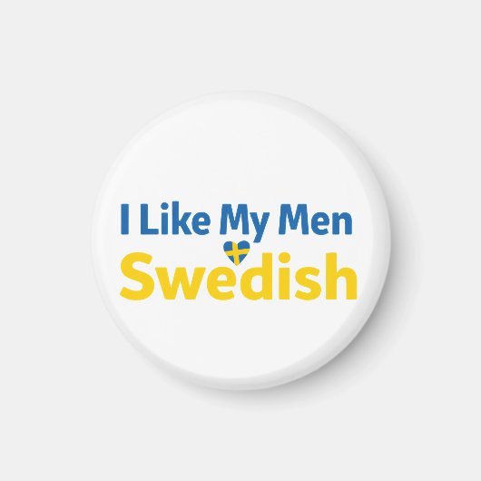Aimant I Like My Men Swedish Funny Sweden Humor (Devant)
