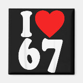 Aimant I Love 67 Meme Six Seven Matching Couples Valentin (Devant)
