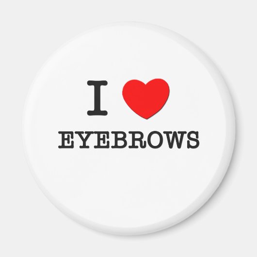 Aimant I love eyebrows (Devant)