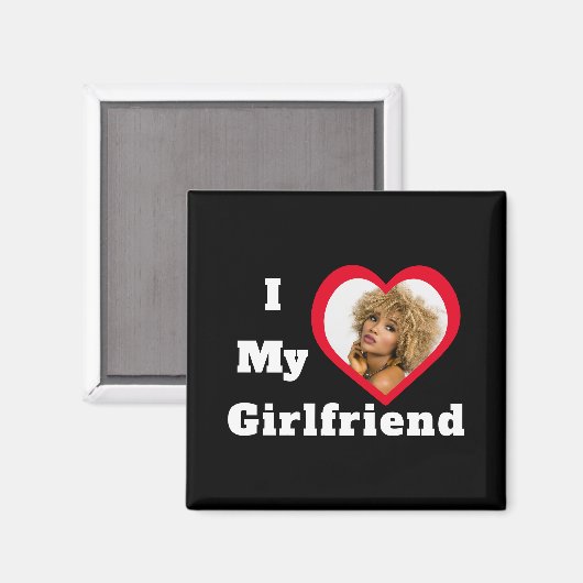 Aimant I Love My Girlfriend Base Photo personnalisée (Recto/Verso)