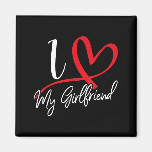 Aimant I Love My Girlfriend Red Heart Couples Valentines  (Devant)