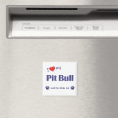 Aimant I Love My Pit Bull (Chien mâle) (In Situ (Lave-vaisselle))