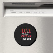 Aimant I Love Myself More Than You Cute Self Love Style  (In Situ (Lave-vaisselle))