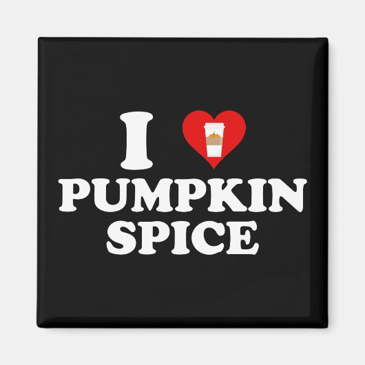 Aimant I Love Pumpkin Spice (Devant)