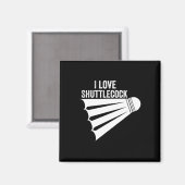 Aimant I Love Shuttle Funny Badminton (Recto/Verso)