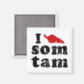 Aimant I Love Som Tam Thaïlandais Isaan Food (Recto/Verso)