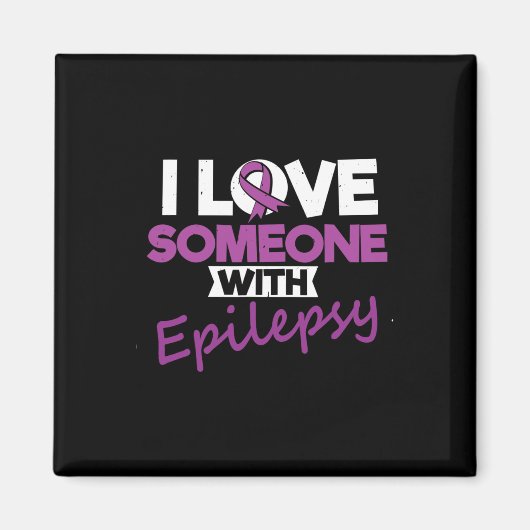 Aimant I Love Someone With Epilepsy Day Seizures Warrior  (Devant)
