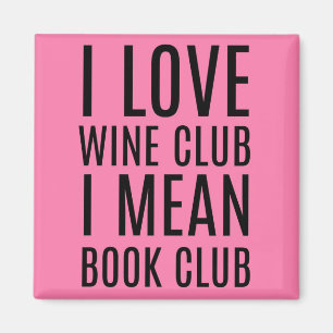 Aimant I Love Wine Club I Wean Book Club