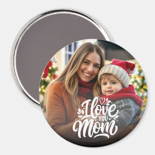 Aimant I Love You Mom Photo Keepsaké