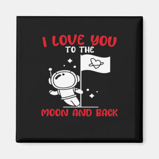 Aimant I Love You To The Moon And Back Playful Valentine