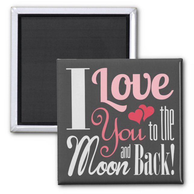 Aimant I Love You to the Moon and Back - Typographie mixt (Devant)