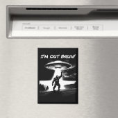 Aimant I’m Out Bruh! Bigfoot UFO for Darker Items (In Situ (Lave-vaisselle))