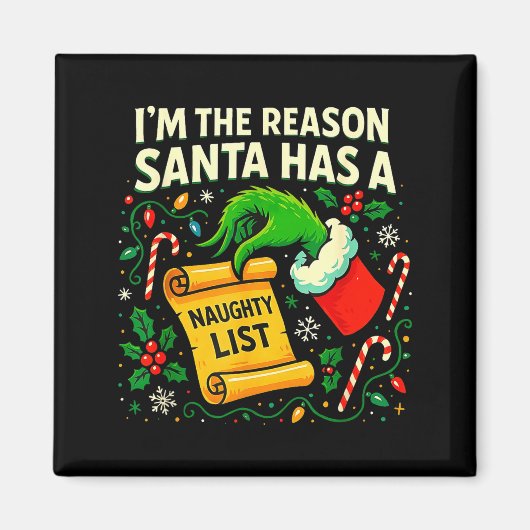 Aimant I’m The Reason Santa Has A Naughty List Christmas (Devant)