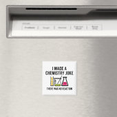 Aimant I Made A Chemistry Joke (In Situ (Lave-vaisselle))