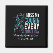 Aimant I Miss My Cousin Every Single Day Suicide Preventi (Devant)