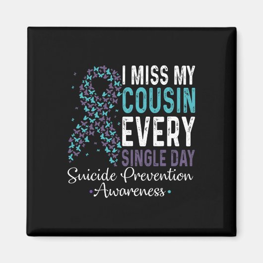 Aimant I Miss My Cousin Every Single Day Suicide Preventi (Devant)