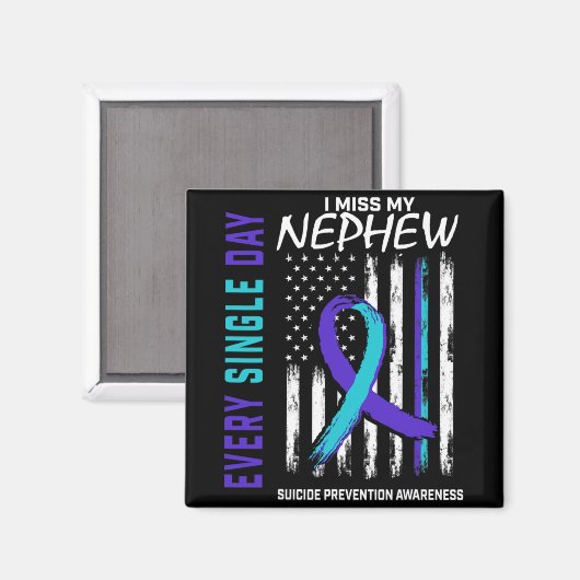Aimant I Miss My Nephew Suicide Awareness Prevention Amer (Recto/Verso)