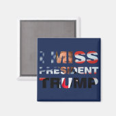 Aimant I Miss Président Trump (Recto/Verso)