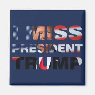 Aimant I Miss Président Trump