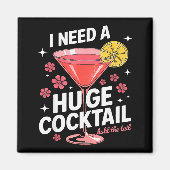Aimant I Need A Huge Tail Funny Adult Humor Party Tail (Devant)