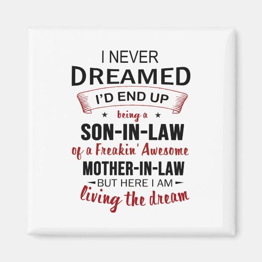 Aimant I Never Dreamed Being Son-In-Law Freakin' Awesome (Devant)