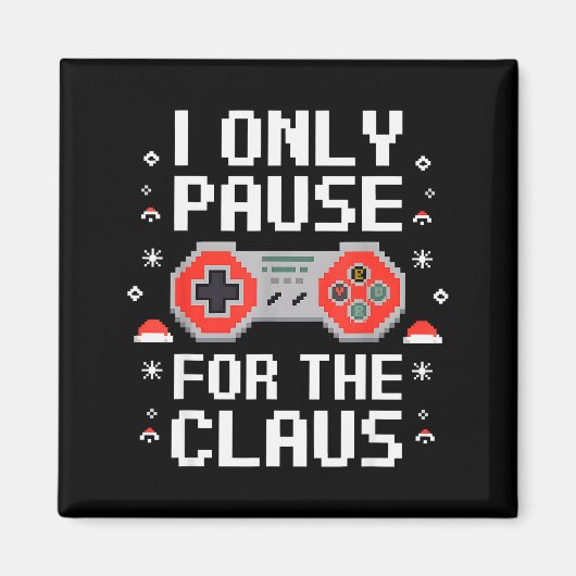 Aimant I Only Pause For The Claus Retro Video Game Christ (Devant)