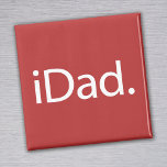 Aimant i Papa<br><div class="desc">Inspirez par l'iconic iPhone. À iDad est l'accessoire essentiel pour every child. Le logo de Wear This iDad est loué. Parfait pour papa on father's day,  his birthday ou at Christmas.</div>