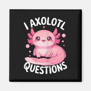 Aimant I Questions Axolotl
