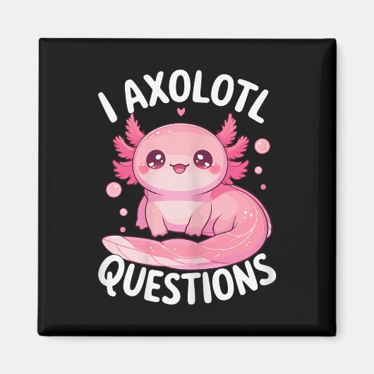 Aimant I Questions Axolotl (Devant)
