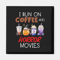 I Run On Coffee and Horror Movies Scary Blood Hall