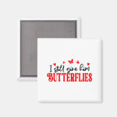 Aimant I Still Give Him Butterflies She Means High Blood  (Recto/Verso)