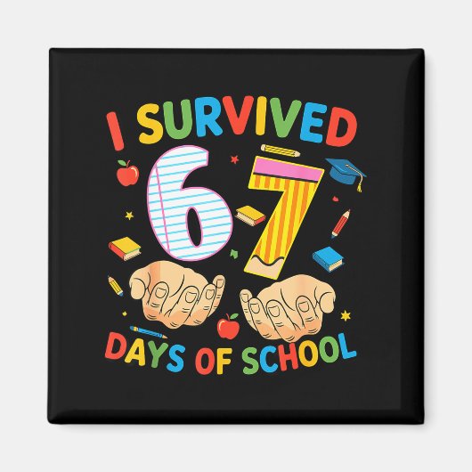 Aimant I Survived 67 Days Of School Cool Teacher Design (Devant)