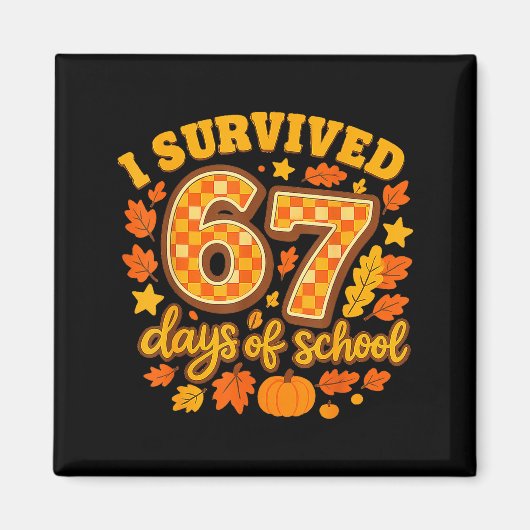 Aimant I Survived 67 Days Of School Fall Leaves Cute Autu (Devant)