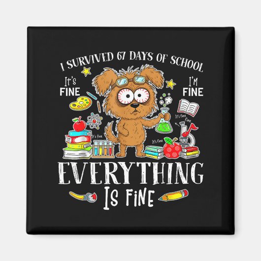 Aimant I Survived 67 Days Of School Funny Dog Lover Scien (Devant)