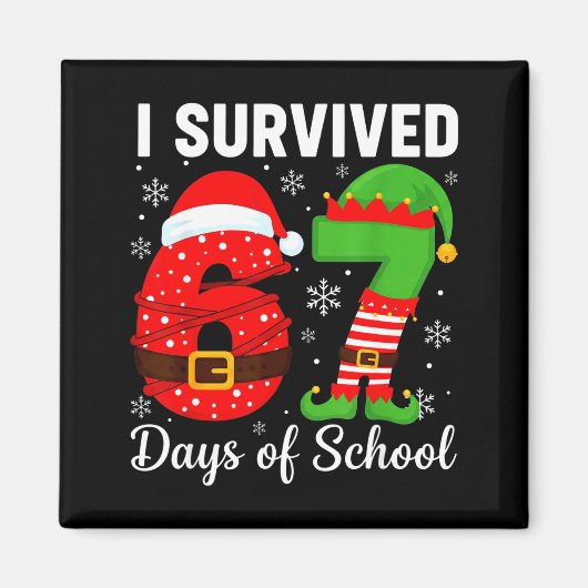 Aimant I Survived 67 Days Of School Funny Elf Christmas S (Devant)