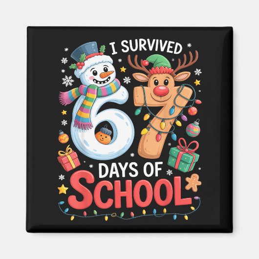 Aimant I Survived 67 Days Of School Funny Meme Six Seven  (Devant)