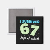 Aimant I Survived 67 Days Of School Funny Meme Student Te (Recto/Verso)