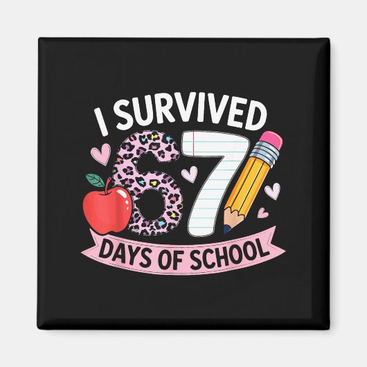Aimant I Survived 67 Days Of School Funny Meme Student Te (Devant)