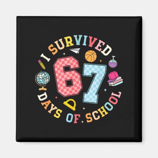 Aimant I Survived 67 Days Of School Funny Meme Teacher St (Devant)