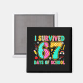 Aimant I Survived 67 Days Of School Funny Meme Teacher St (Recto/Verso)