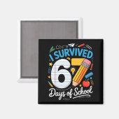 Aimant I Survived 67 Days Of School Funny Meme Teacher St (Recto/Verso)