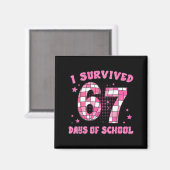 Aimant I Survived 67 Days Of School Funny Retro 67 Meme S (Recto/Verso)