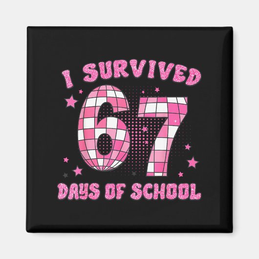 Aimant I Survived 67 Days Of School Funny Retro 67 Meme S (Devant)