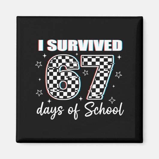 Aimant I Survived 67 Days Of School Funny Retro 67 Meme S (Devant)