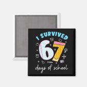 Aimant I Survived 67 Days Of School Funny Six Seven 6 7 M (Recto/Verso)